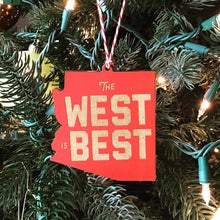 Load image into Gallery viewer, West is Best: Christmas Ornament