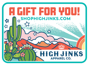 High Jinks Apparel Gift Card