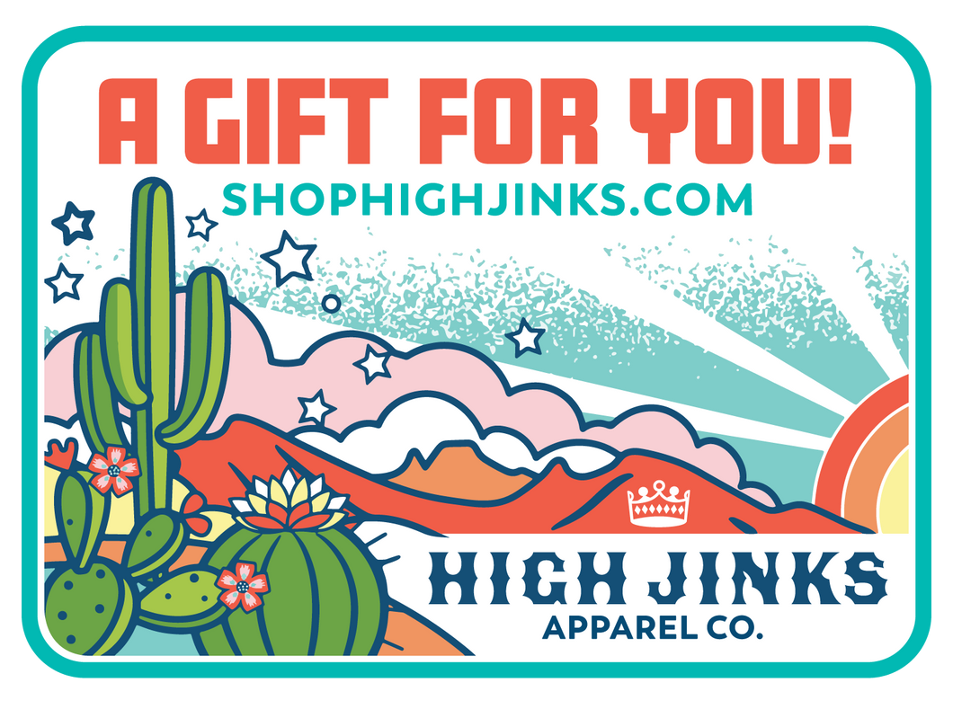 High Jinks Apparel Gift Card