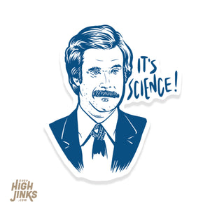 It's Science : 3" Vinyl Sticker