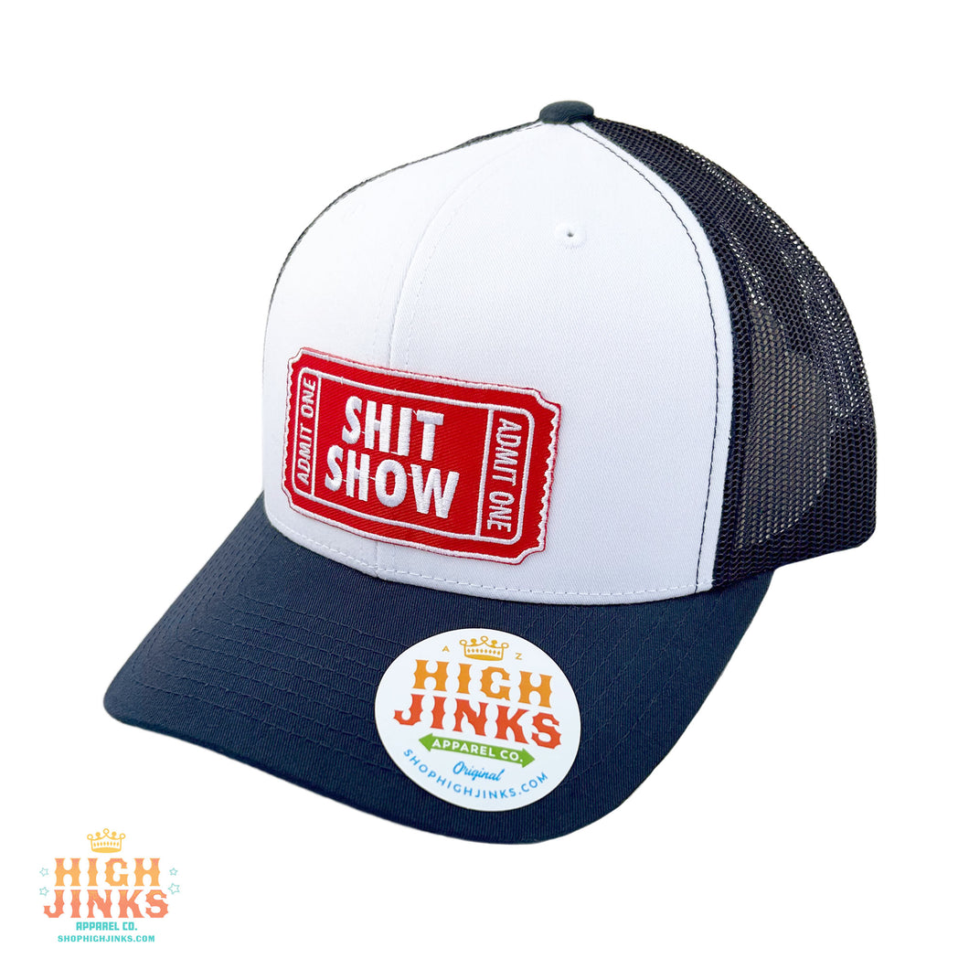 Ticket to the Shit Show : Trucker Hat