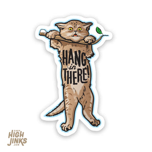 Hang in There Kitty : 3" Satin Vinyl Sticker