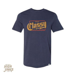 Stay Classy : Crew Neck T-Shirt