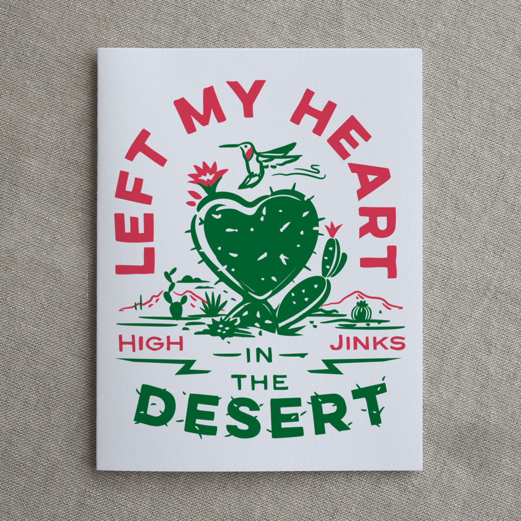 Left my heart in the desert:  Greeting Card