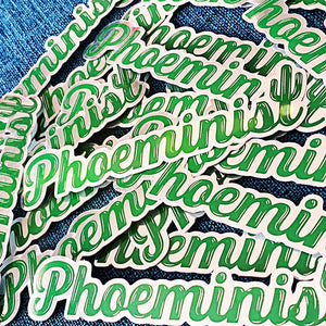 Phoeminist : 4.5" Vinyl Sticker