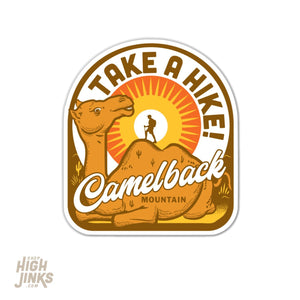Take a Hike Camelback Mountain : 3" Vinyl Sticker